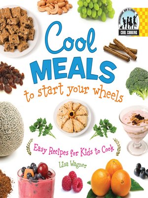 cover image of Cool Meals to Start Your Wheels